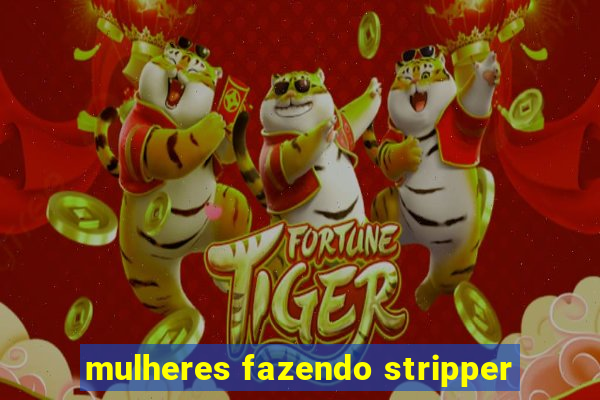 mulheres fazendo stripper